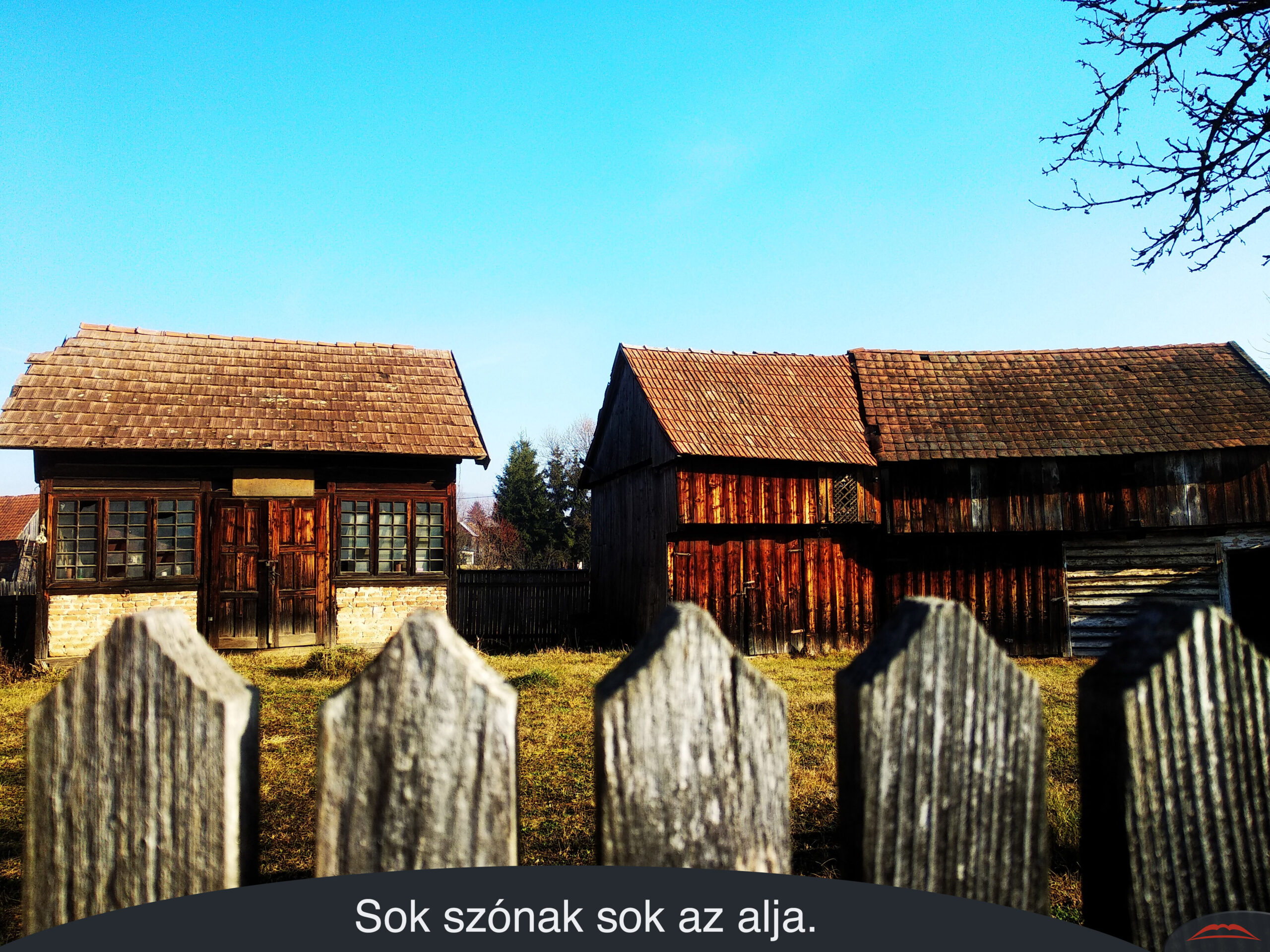 Sok szónak sok az alja.