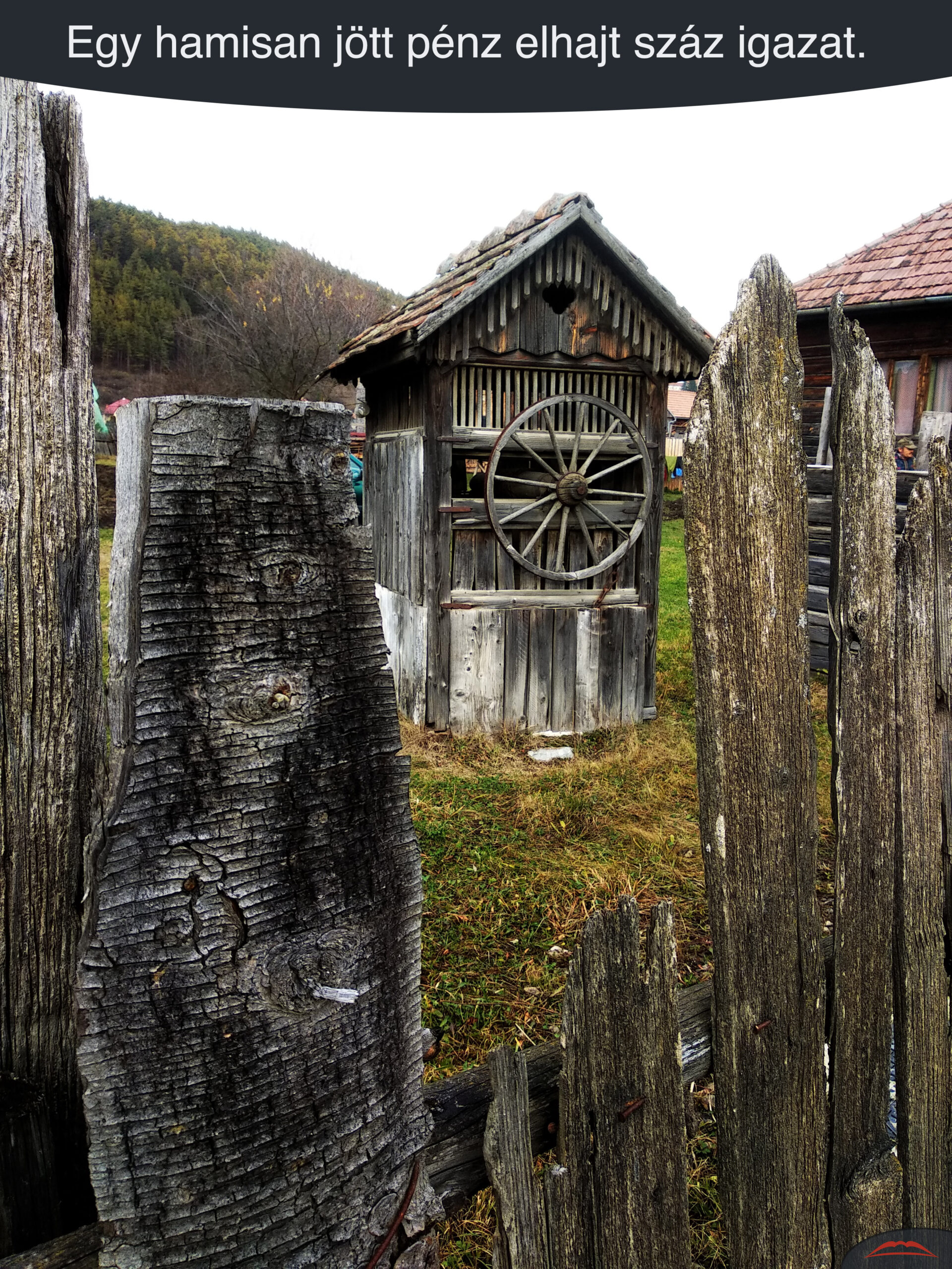 Egy hamisan jött pénz elhajt száz igazat.