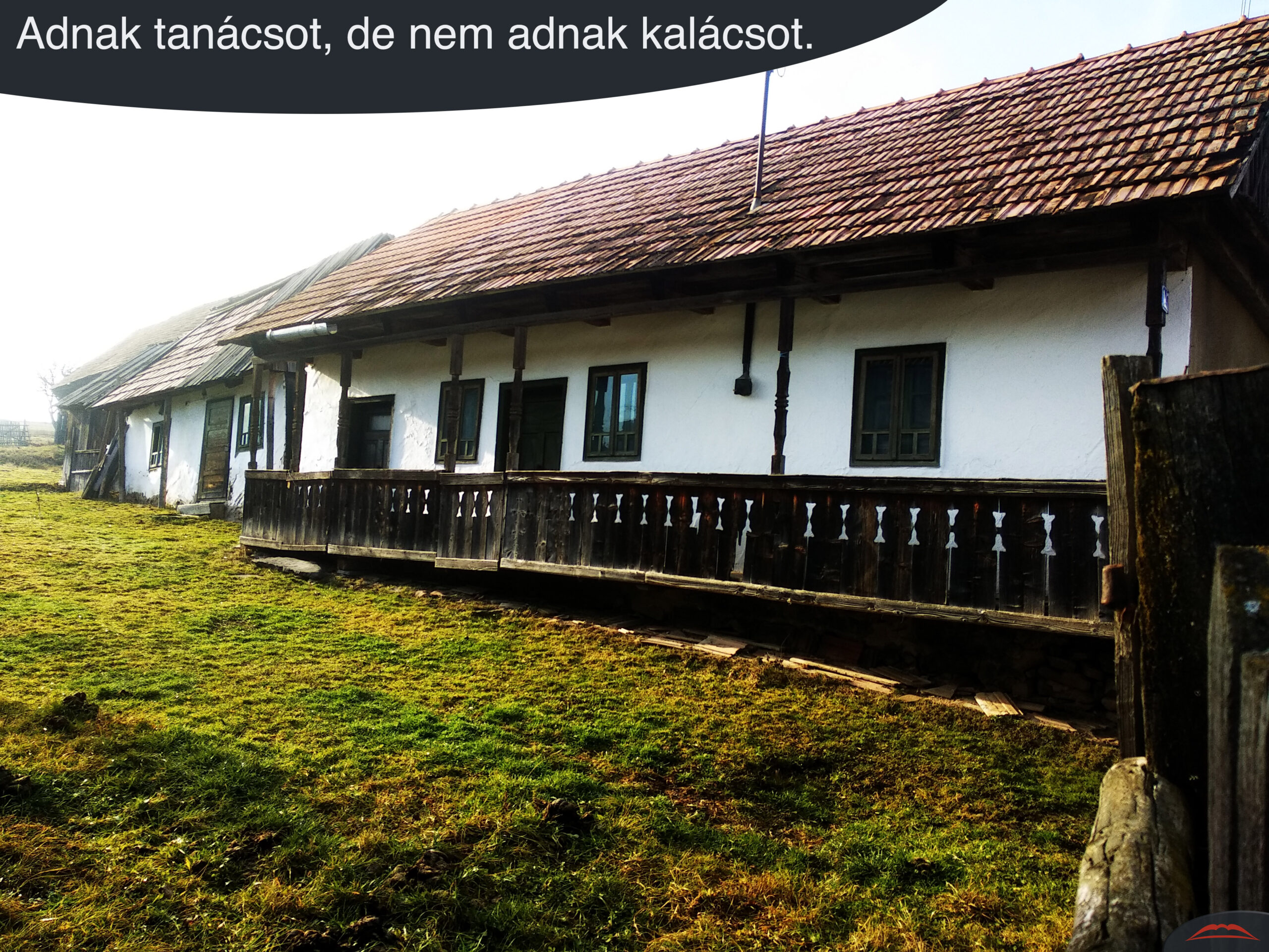 Adnak tanácsot, de nem adnak kalácsot.