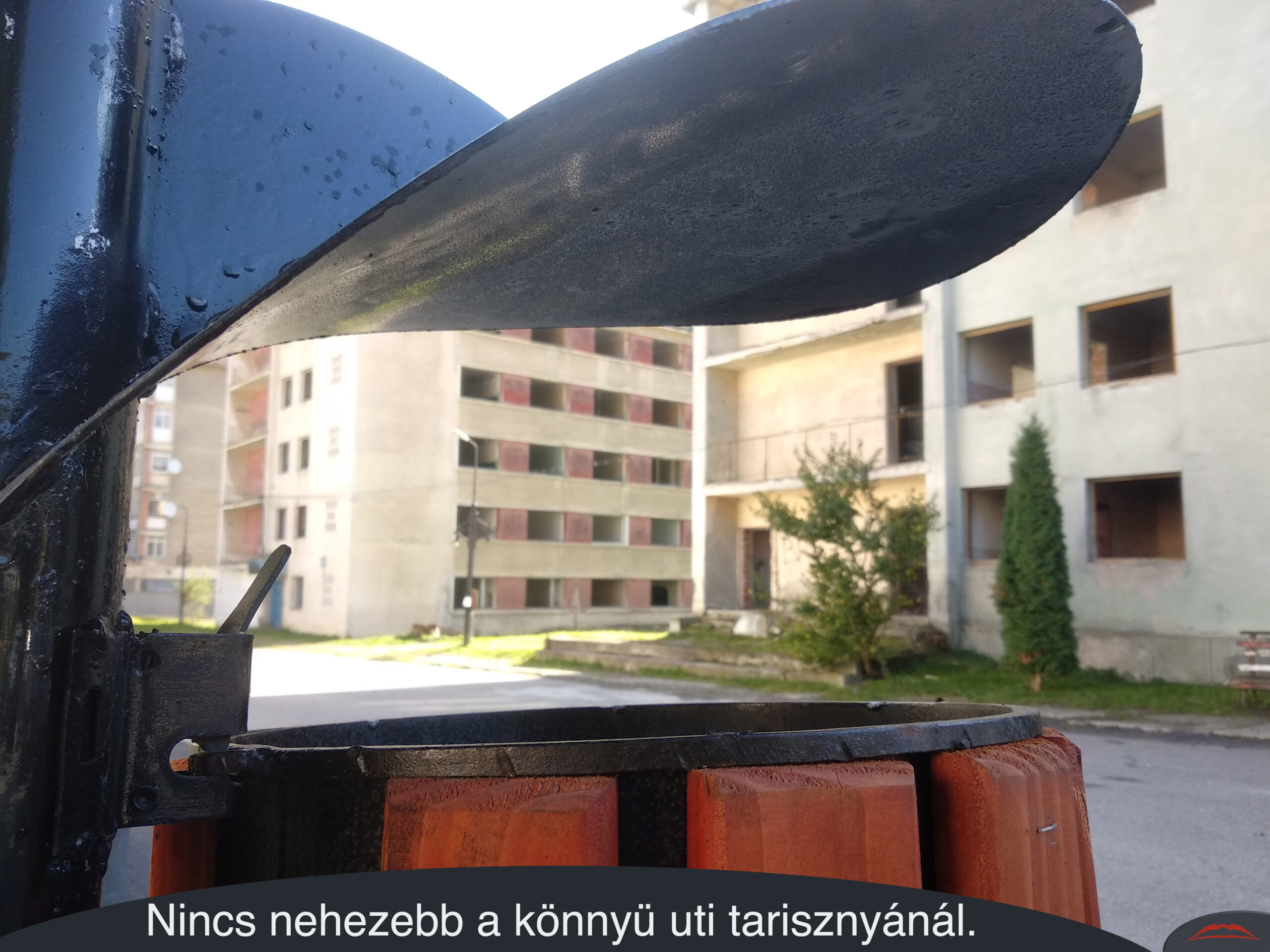 Nincs nehezebb a könnyü uti tarisznyánál.