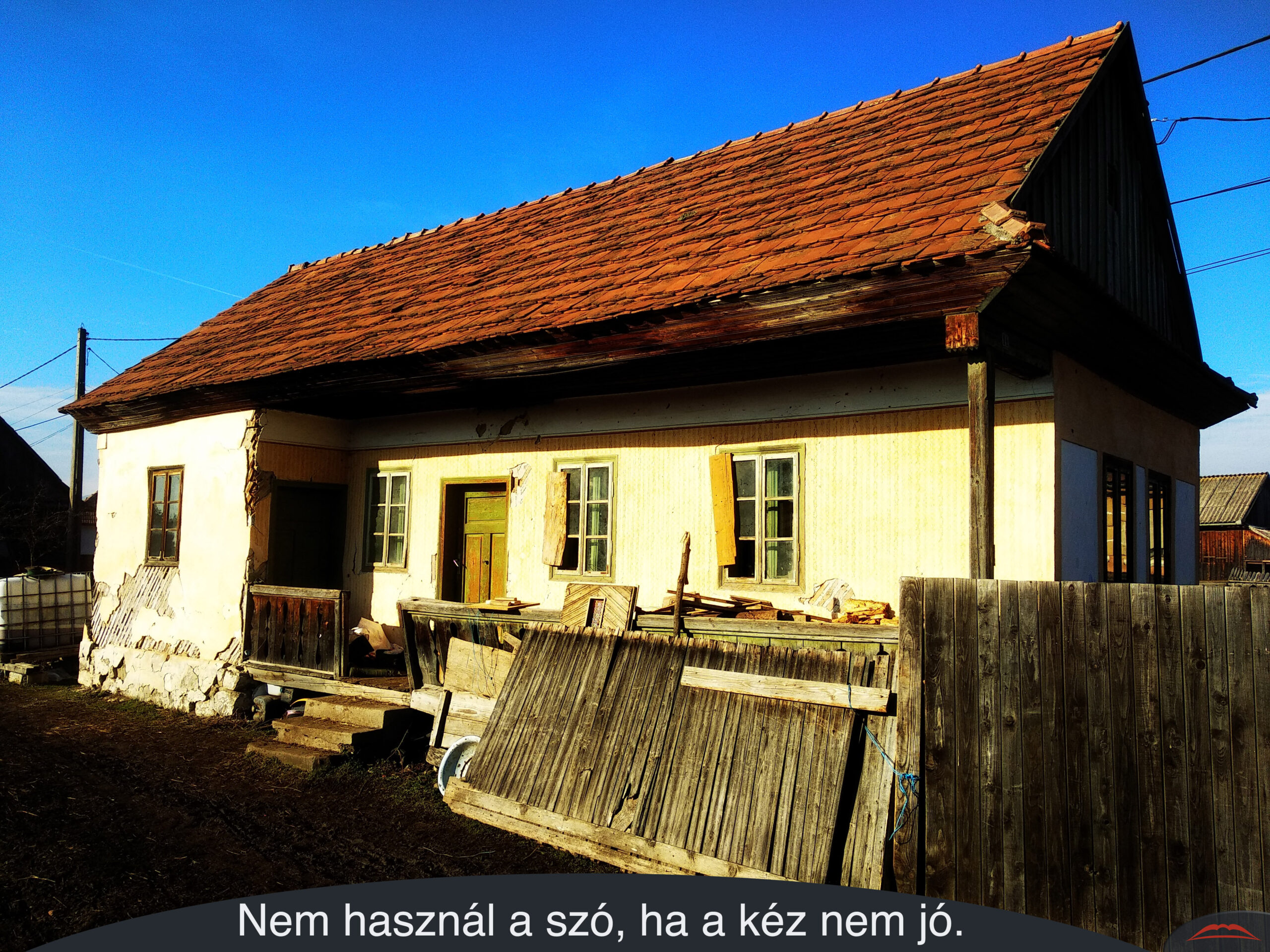 Nem használ a szó, ha a kéz nem jó.