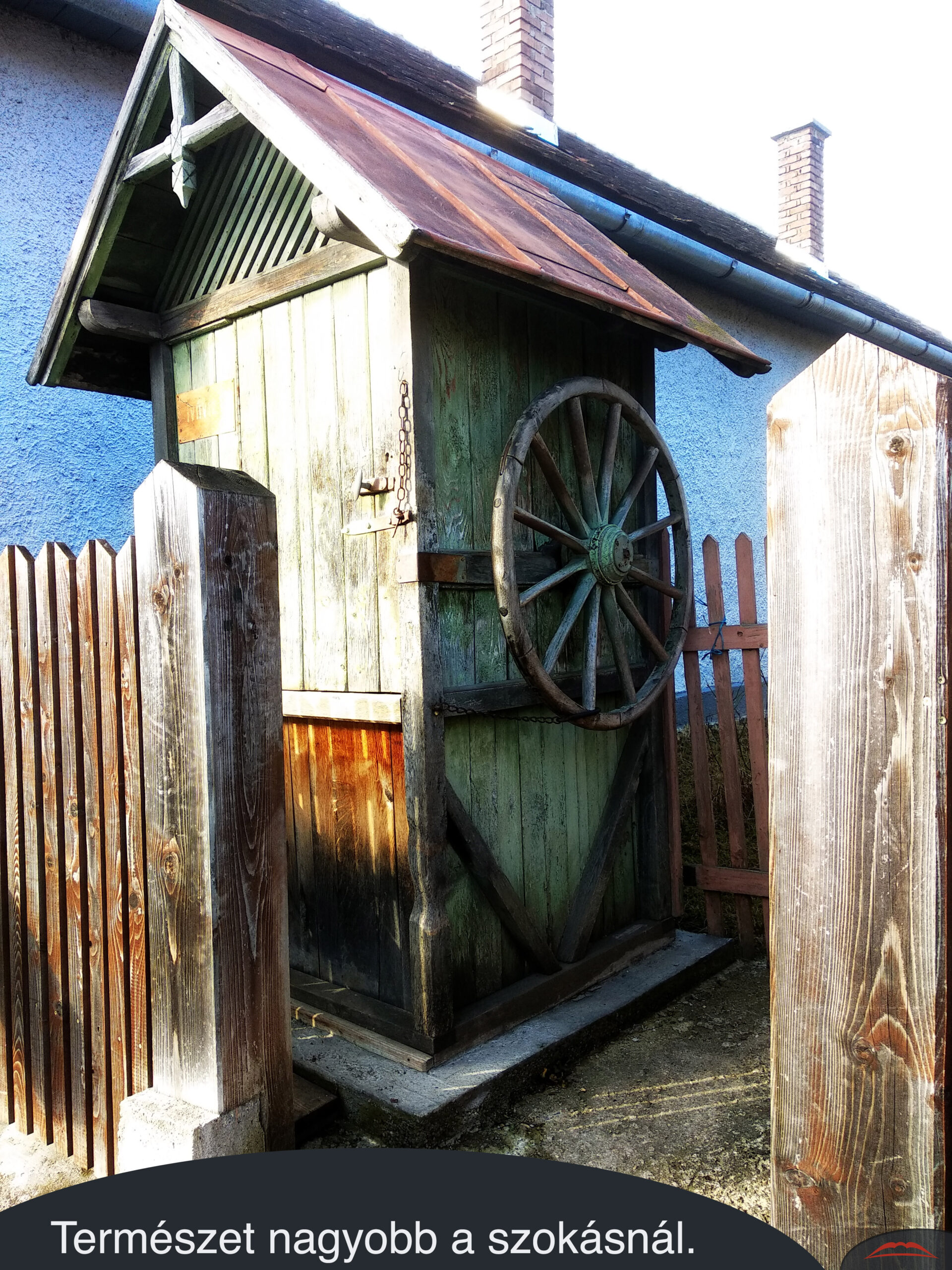 Természet nagyobb a szokásnál.