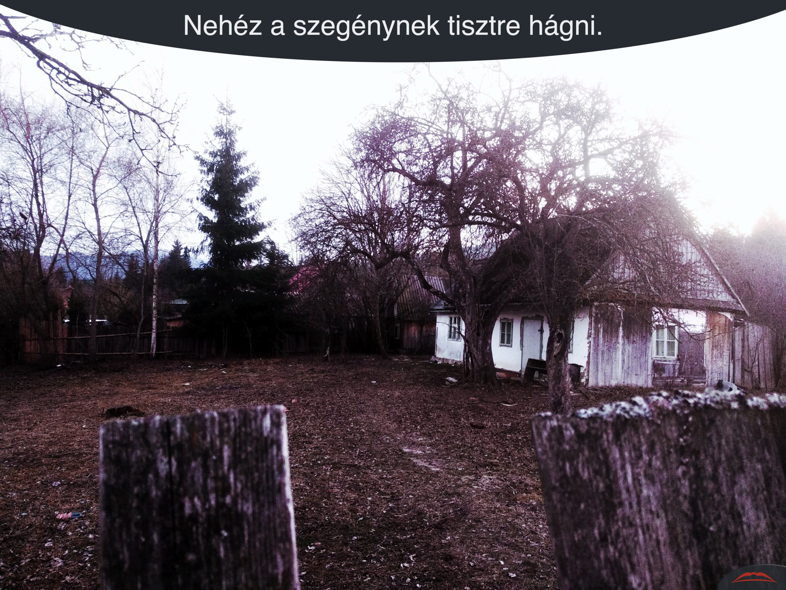 Nehéz a szegénynek tisztre hágni.