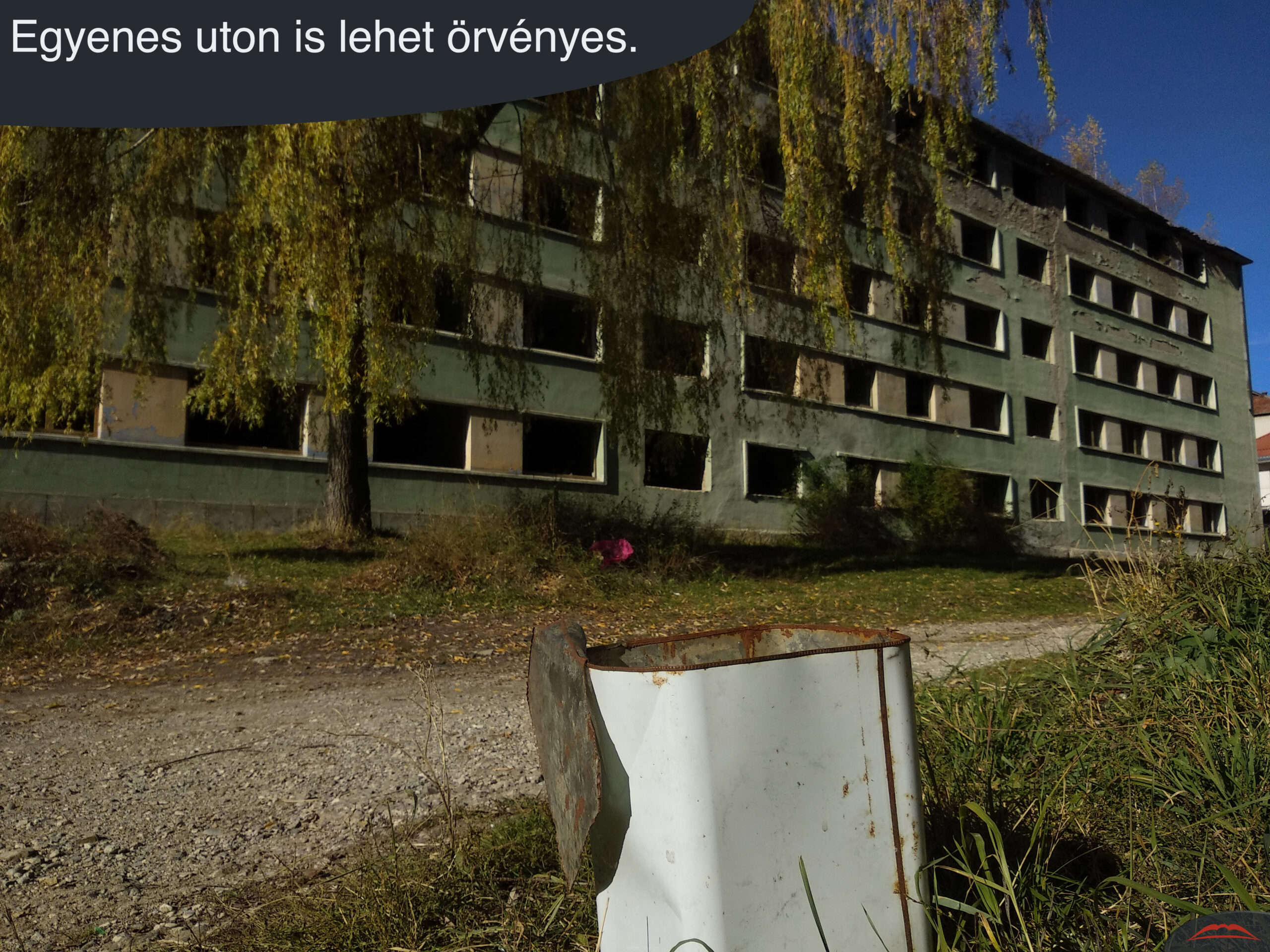 Jobb a járt ut járatlannál, és a való valótlannál.