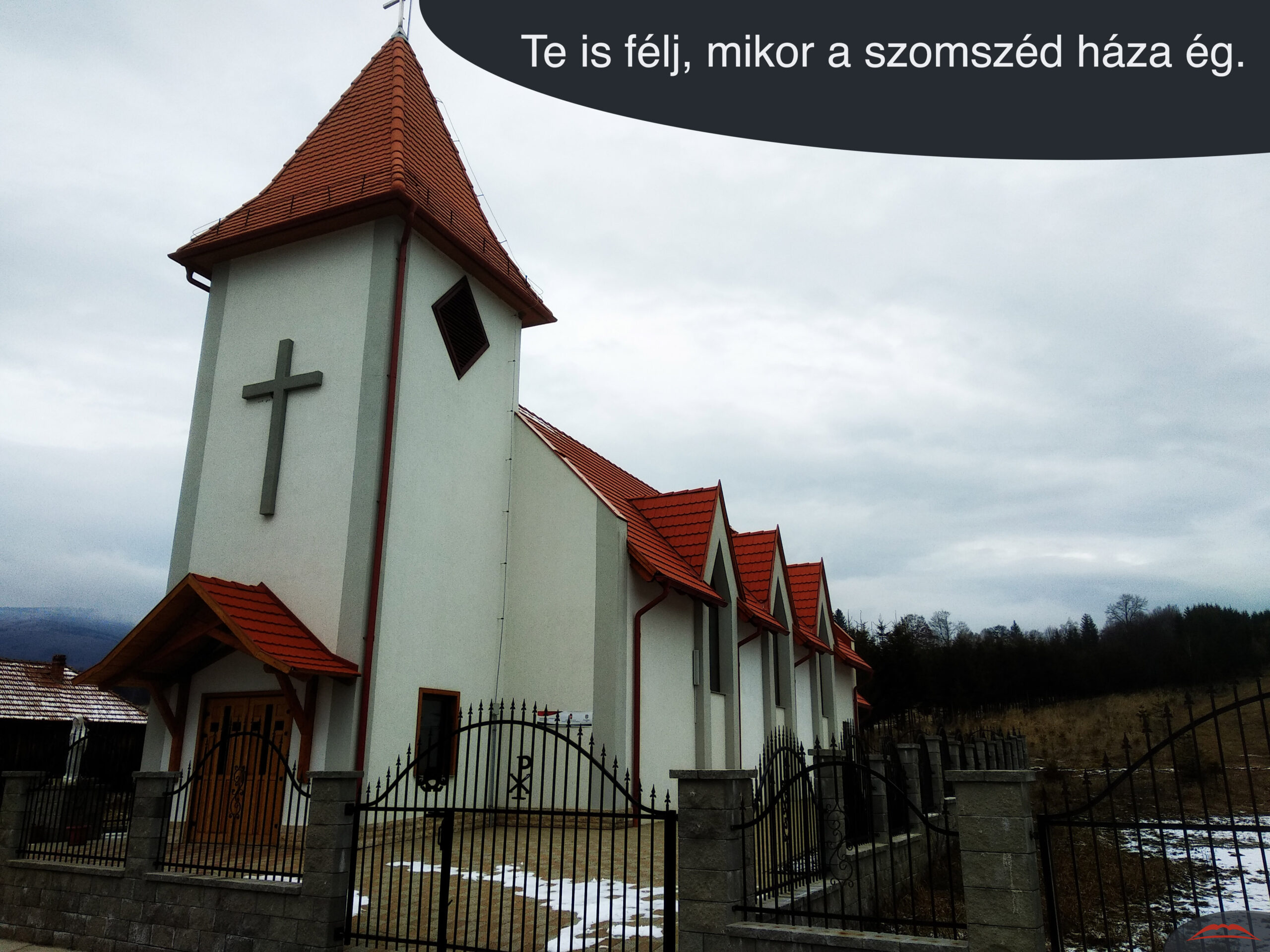 Te is félj, mikor a szomszéd háza ég.