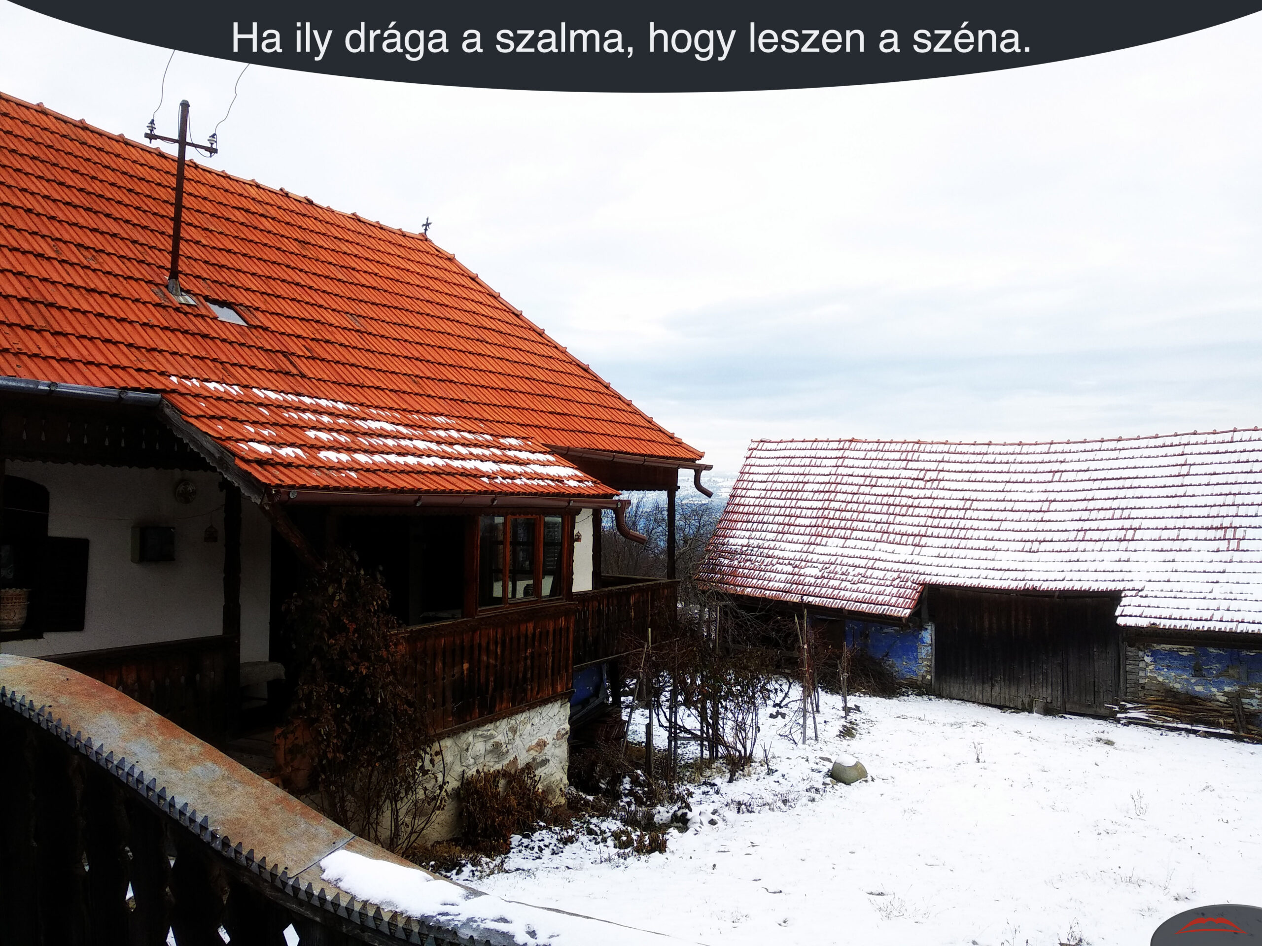 Ha ily drága a szalma, hogy leszen a széna.