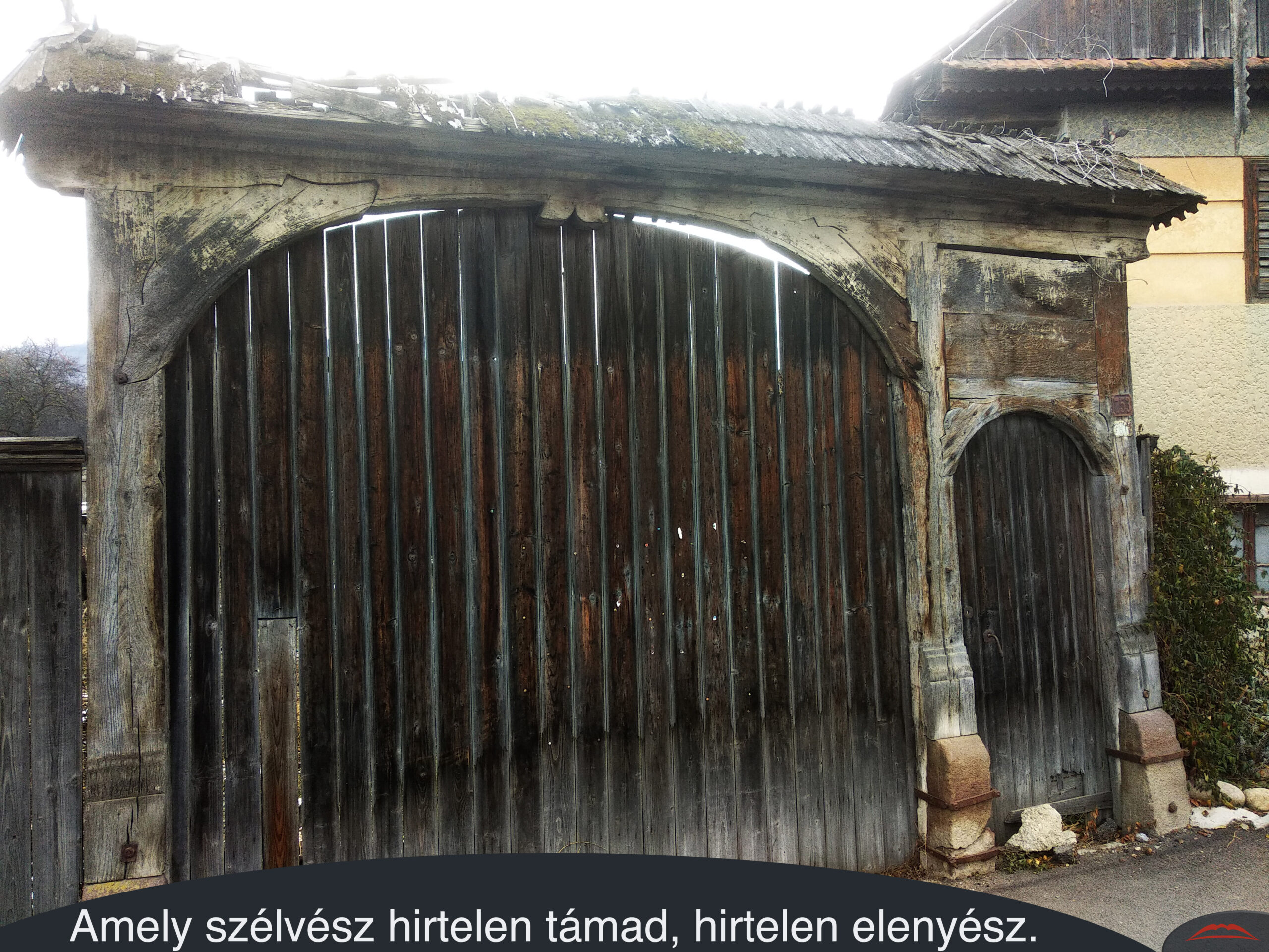 Amely szélvész hirtelen támad, hirtelen elenyész.