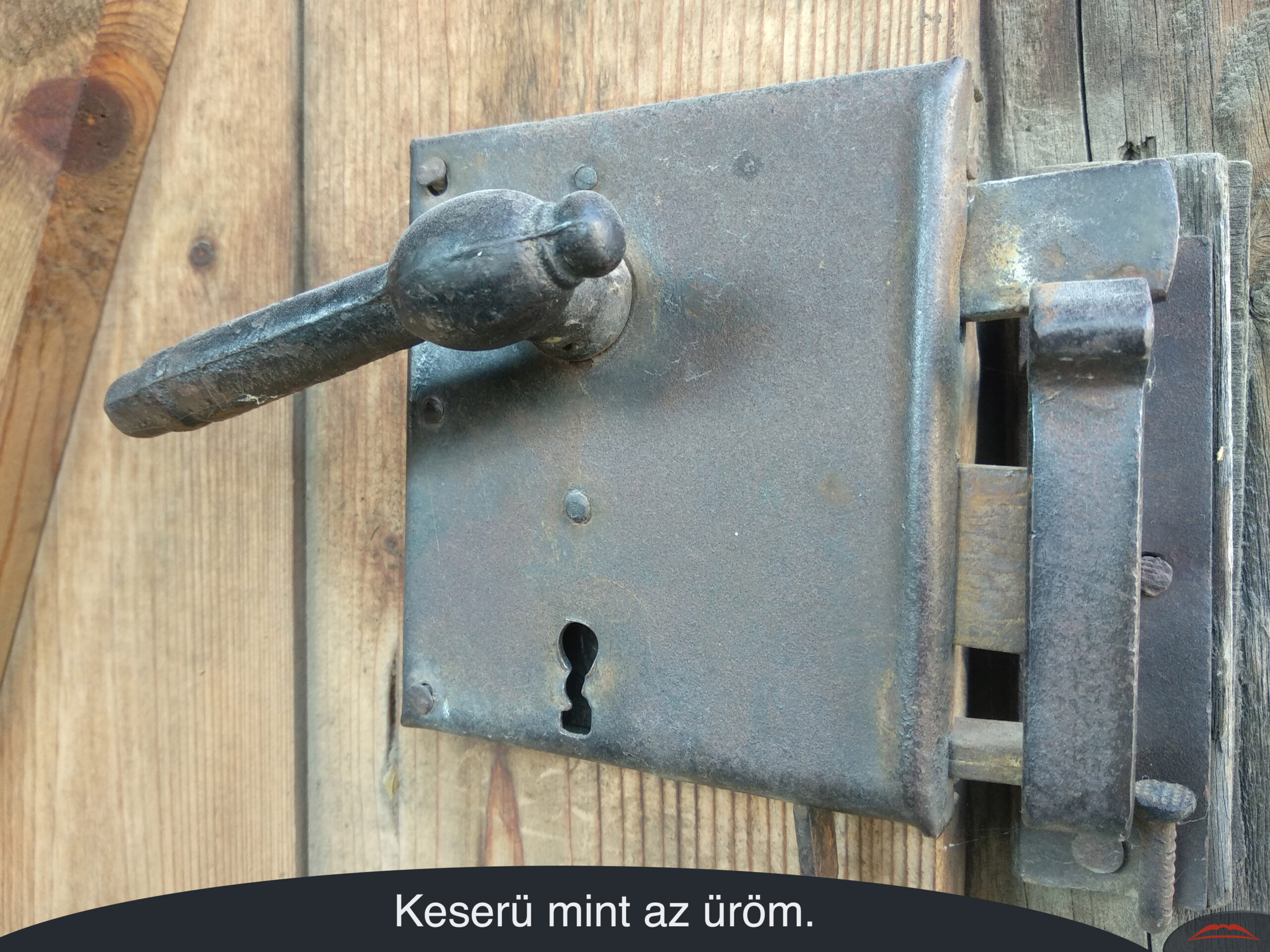 Keserü mint az üröm.