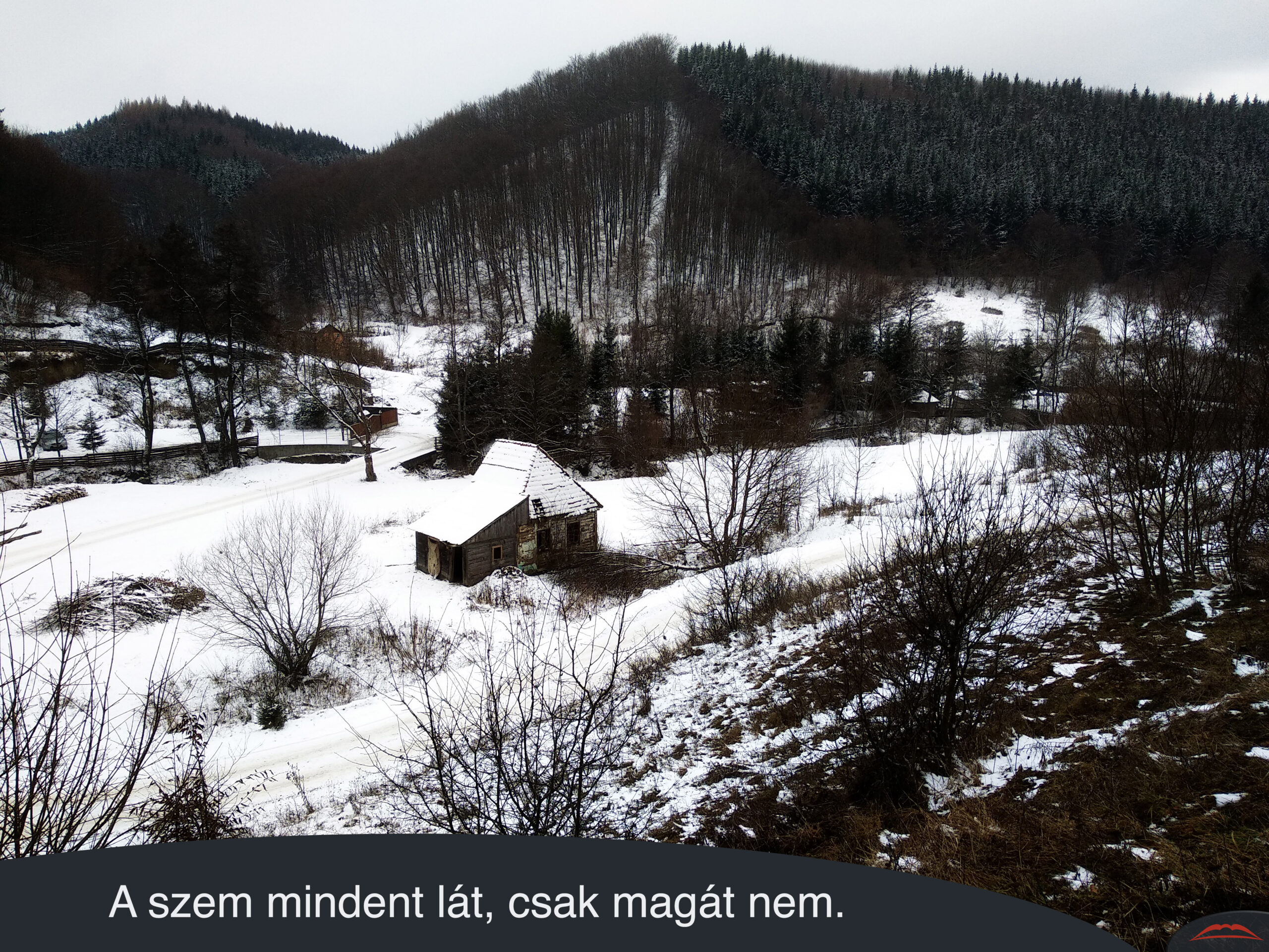 A szem mindent lát, csak magát nem.