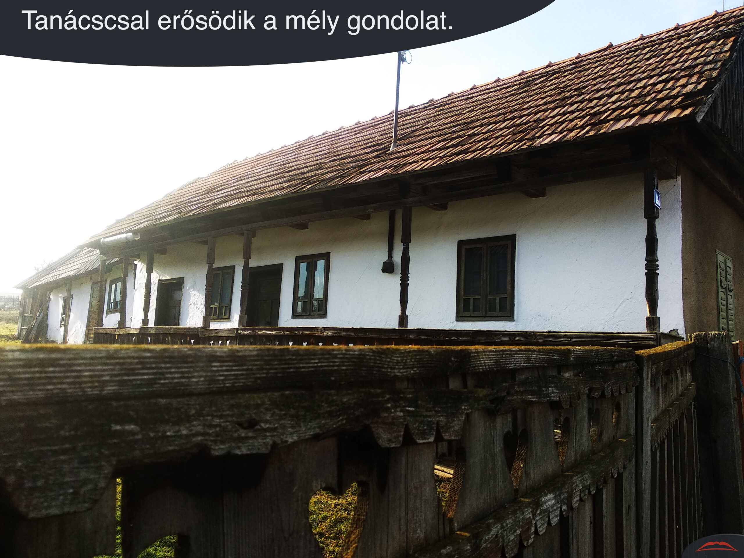Tanácscsal erősödik a mély gondolat.