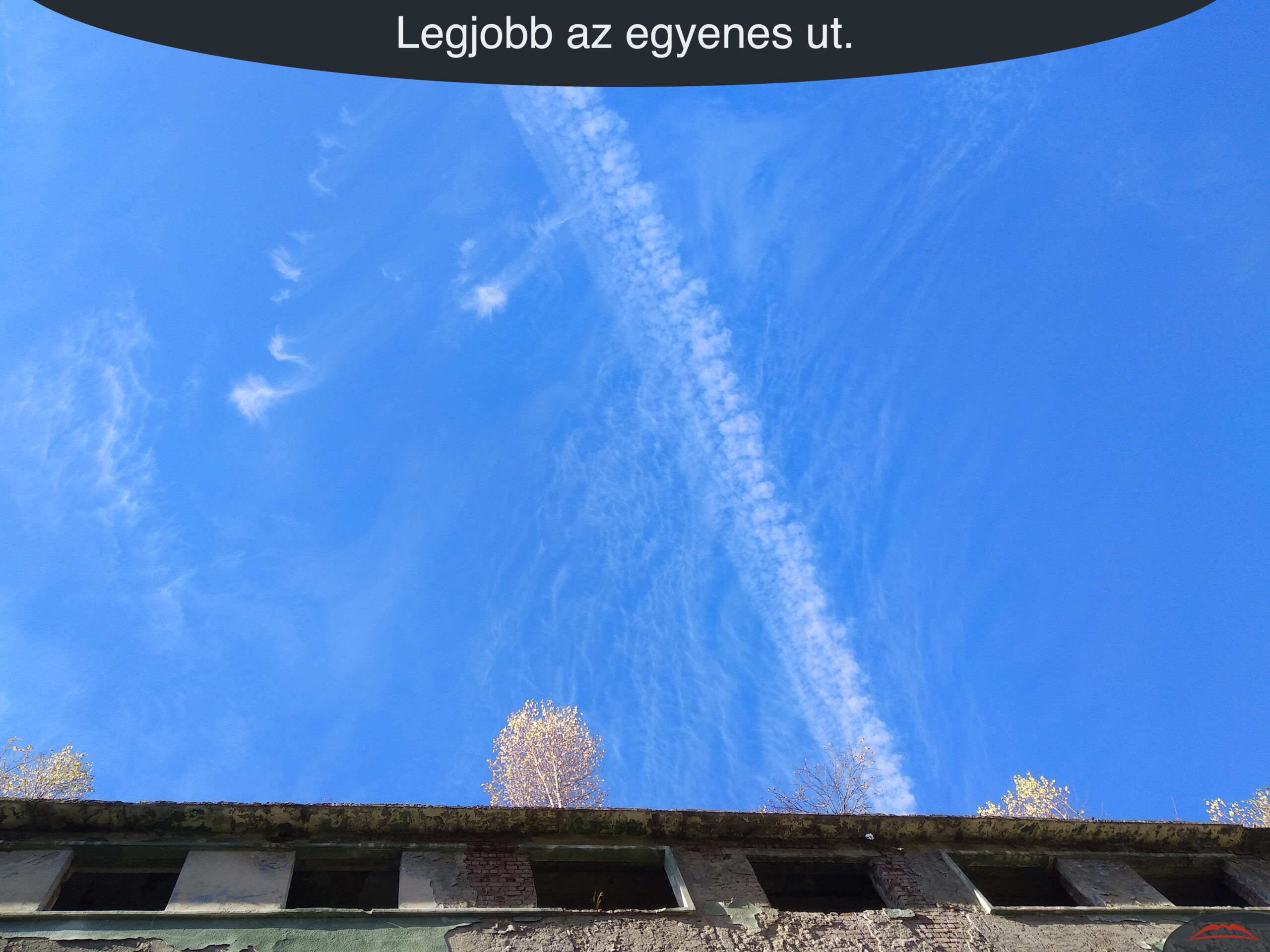 Legjobb az egyenes ut.