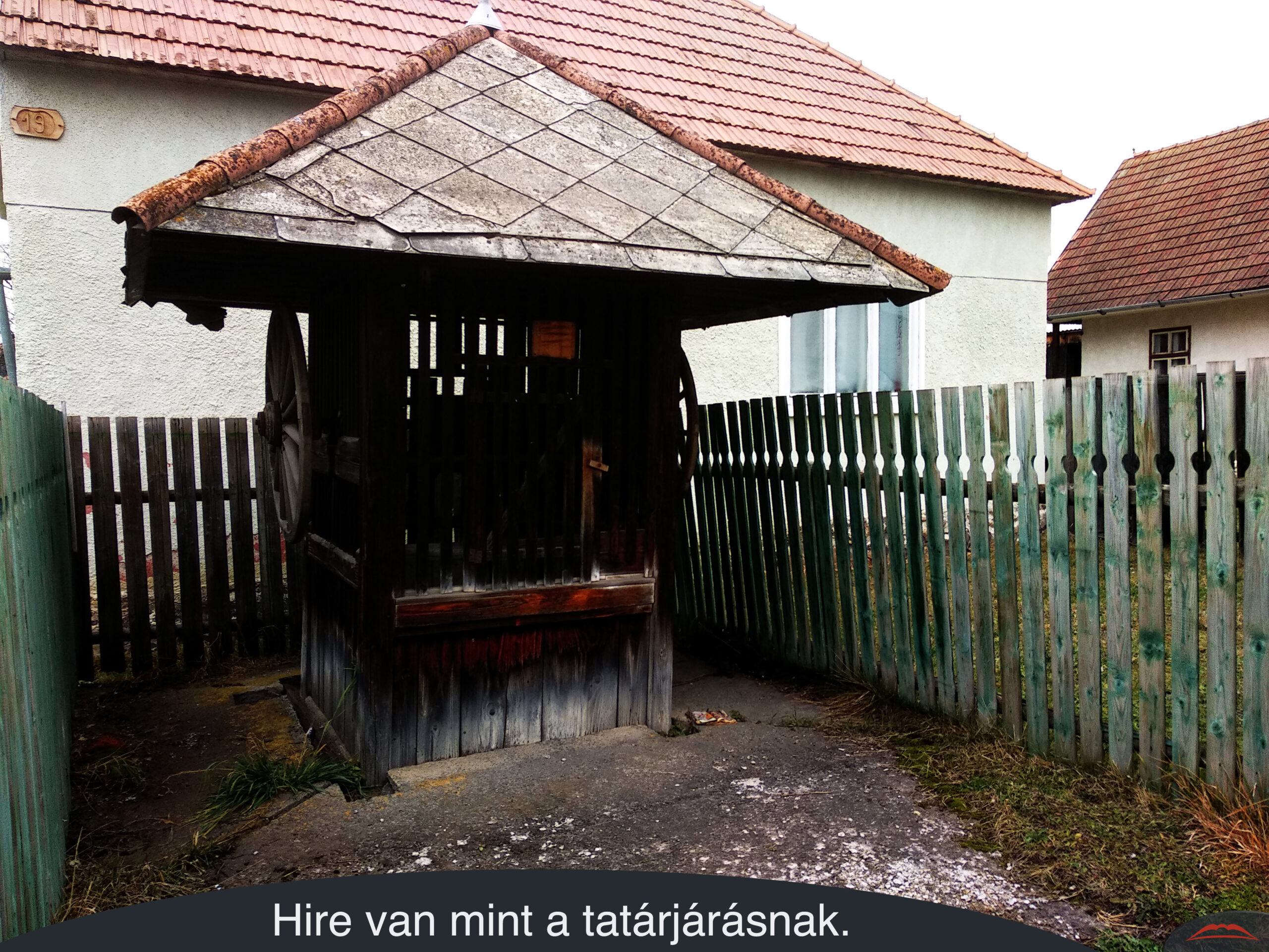 Hire van mint a tatárjárásnak.