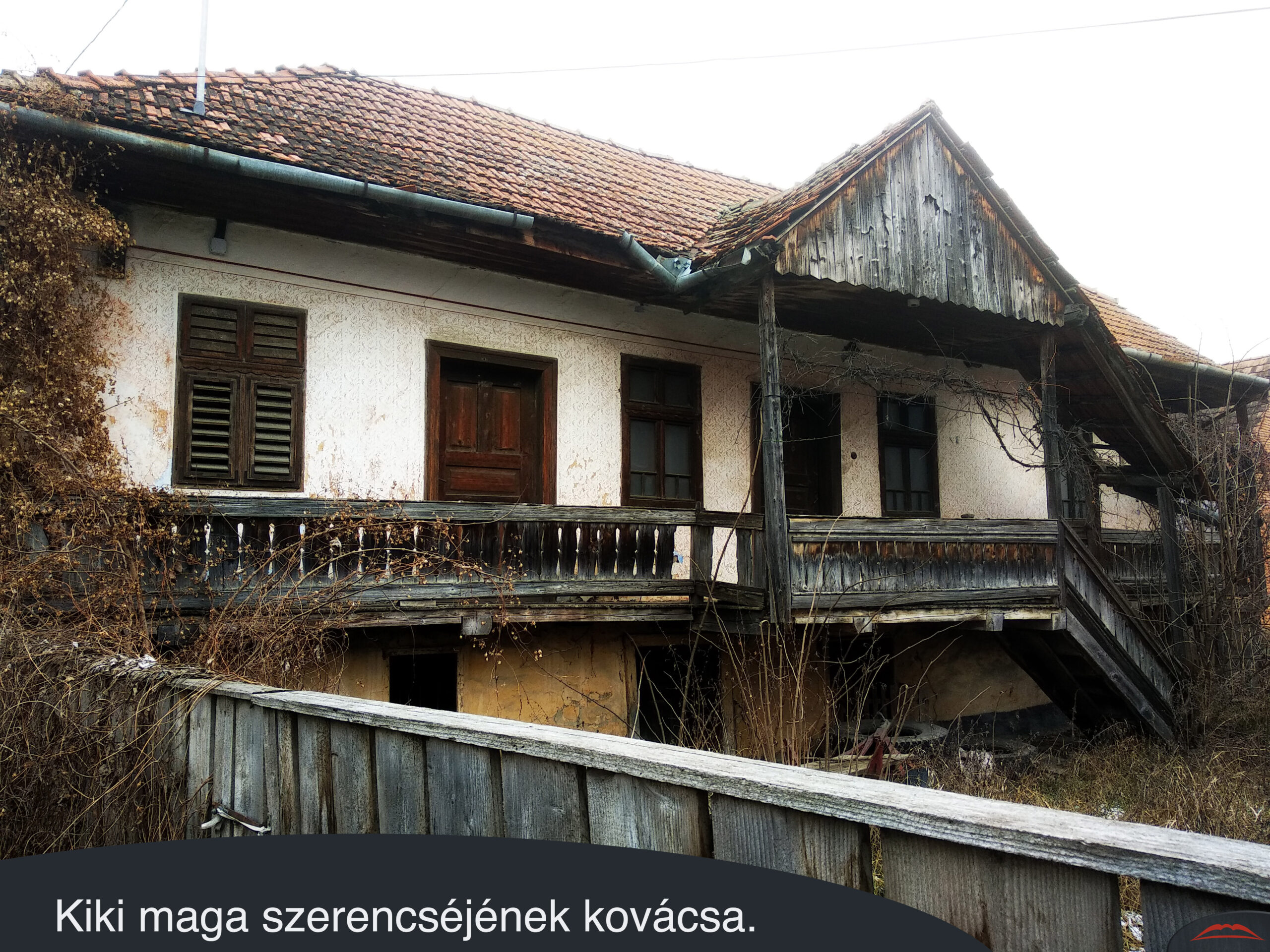 Kiki maga szerencséjének kovácsa.