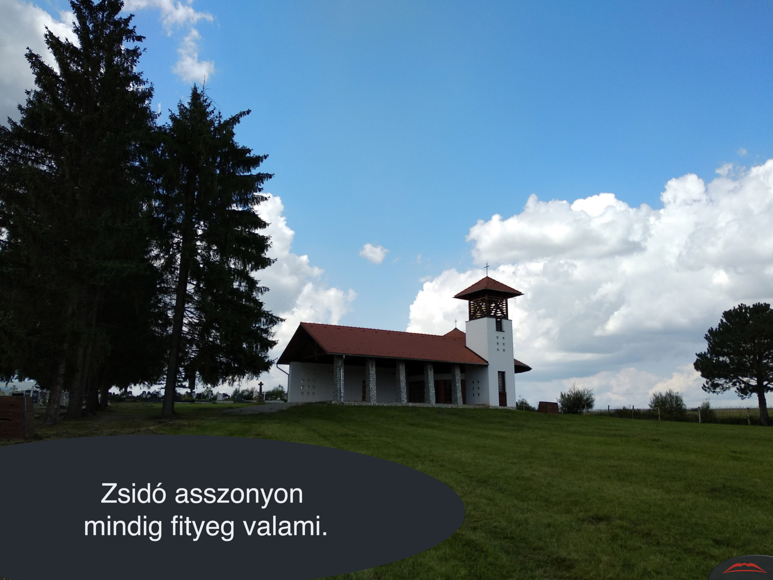 Zsidó asszonyon mindig fityeg valami