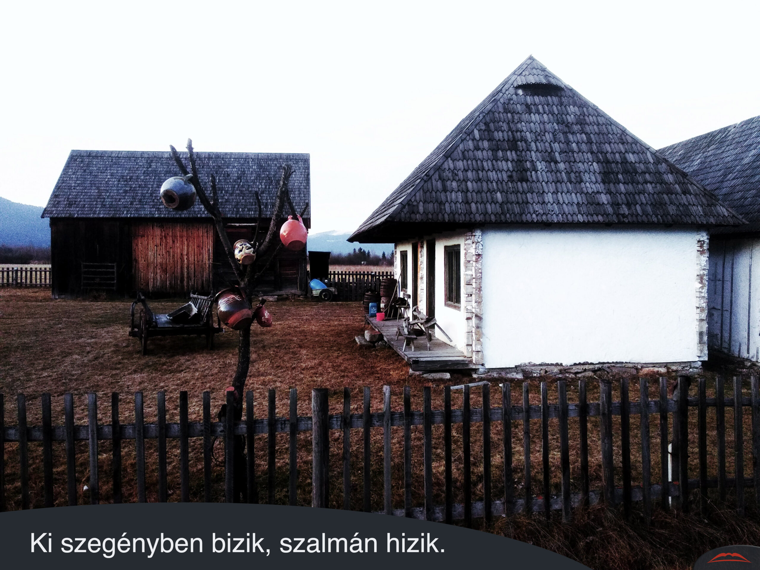 Ki szegényben bizik, szalmán hizik.