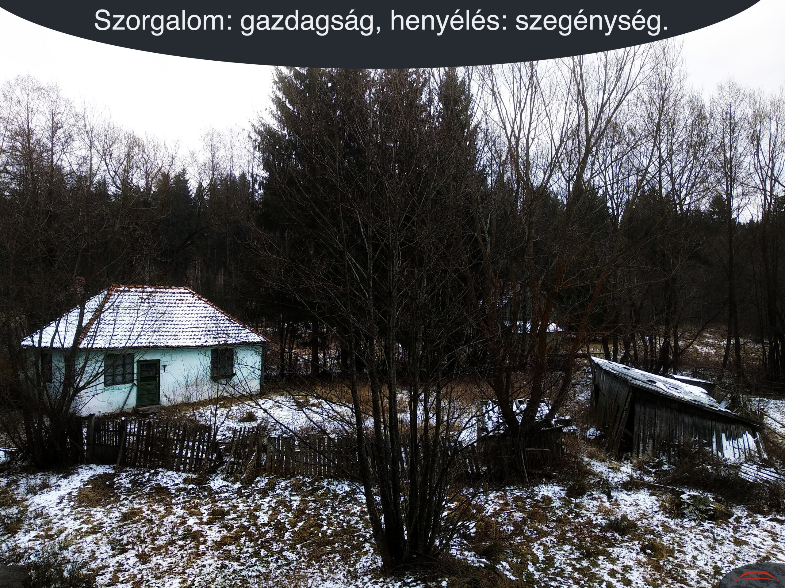 Szorgalom gazdagság, henyélés szegénység.