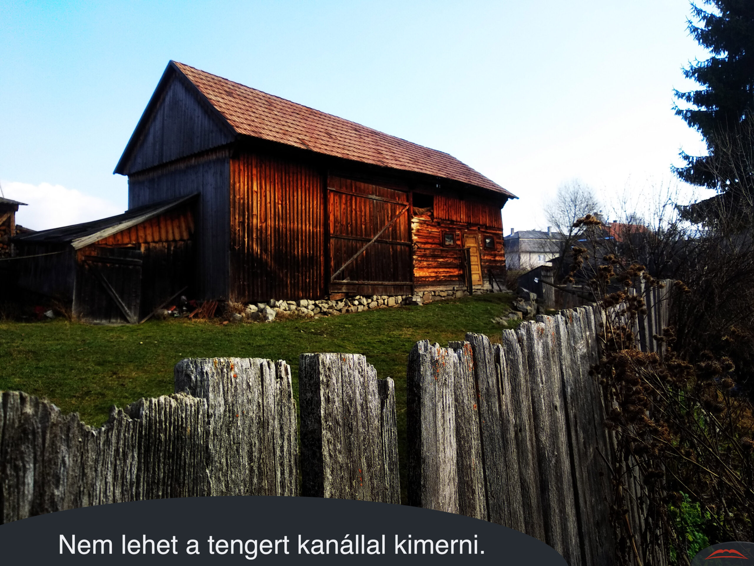 Nem lehet a tengert kanállal kimerni.