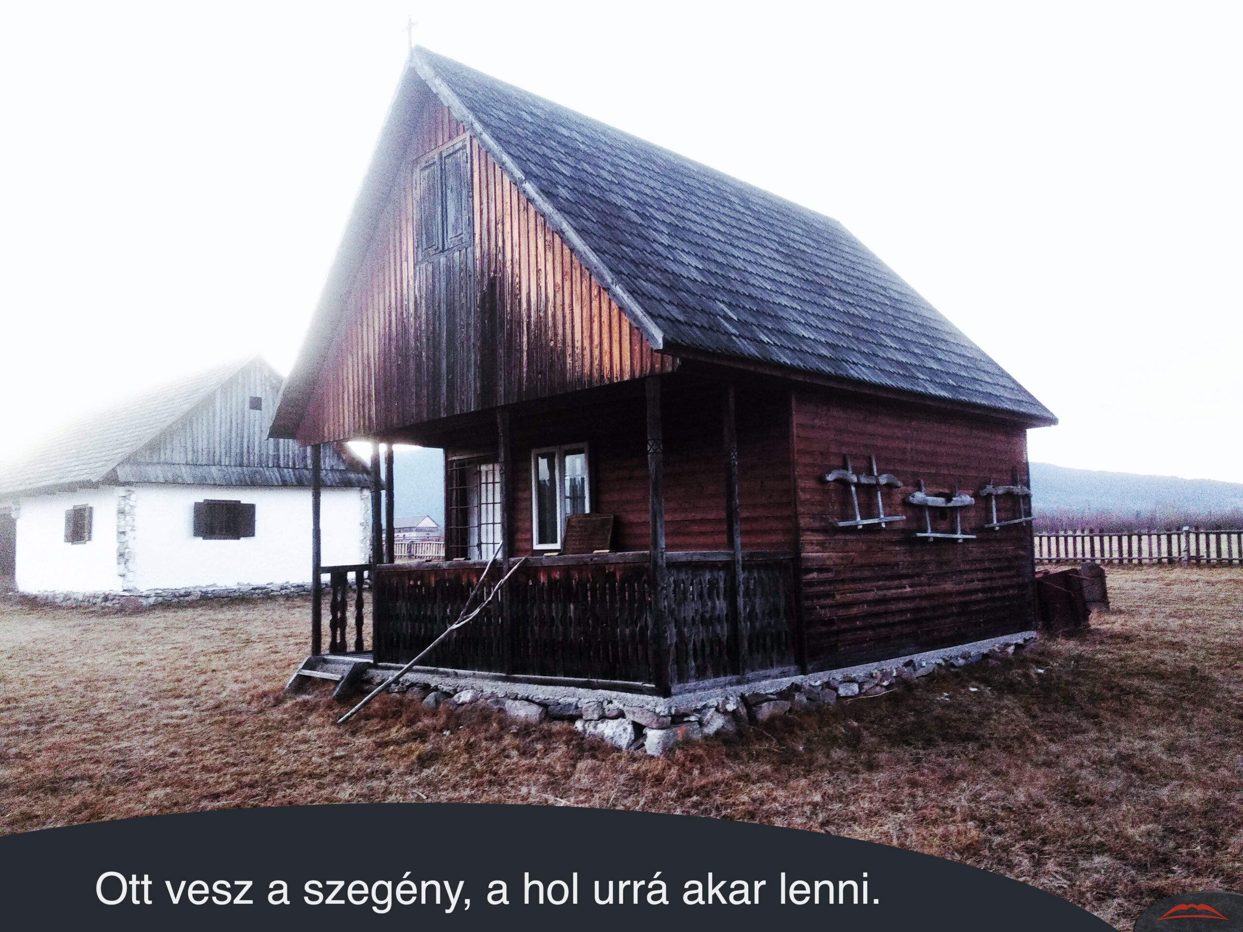 Ott vesz a szegény, a hol urrá akar lenni.